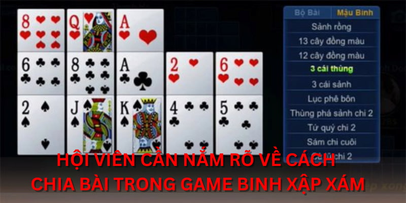 Hội viên cần nắm rõ về cách chia bài trong game Binh Xập Xám
