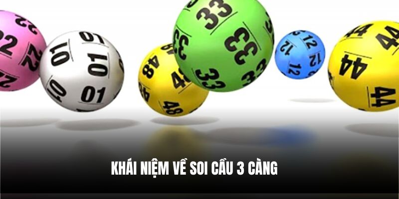 Khái niệm về soi cầu 3 càng