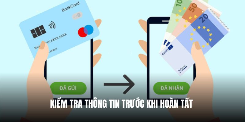 Kiểm tra thông tin trước khi hoàn tất