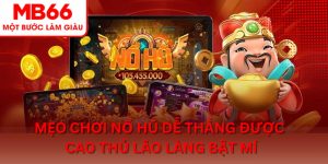 Mẹo chơi nổ hũ