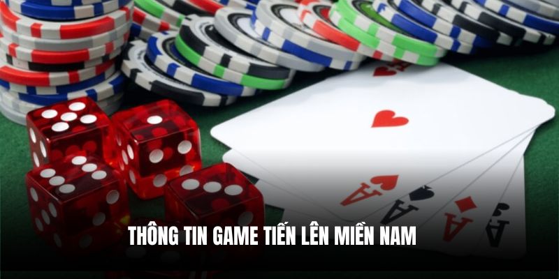 Thông tin game tiền lên miền nam