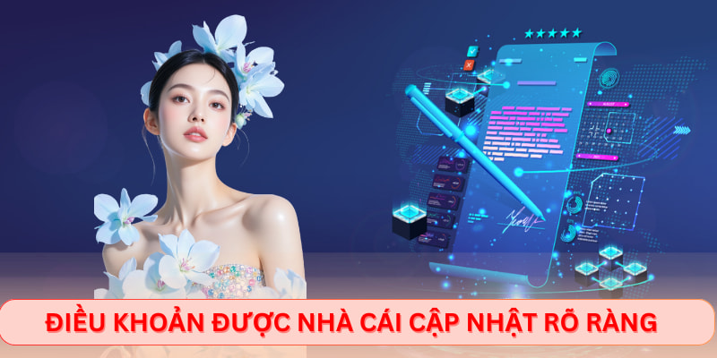 Điều khoản được nhà cái cập nhật rõ ràng