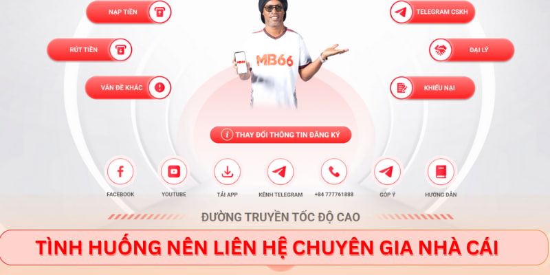 Tình huống nên liên hệ chuyên gia nhà cái